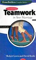 Building Teamwork In Your Marriage