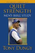 Quiet Strength Mens Bible Study Discovering Gods Game Plan for a Winning Life