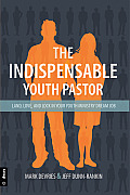 Indispensible Youth Pastor Land Love & Lock In Your Youth Ministry Dream Job