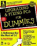Upgrading & Fixing Pcs For Dummies 4th Edition