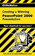 CliffsNotes Creating a Winning PowerPoint 2000 Presentation