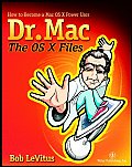 Dr Mac The Os X Files 1st Edition