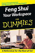 Feng Shui Your Workspace For Dummies