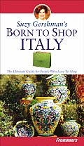 Frommers Born To Shop Italy 10th Edition