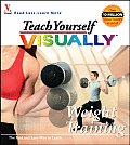 Teach Yourself Visually Weight Training