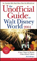 Unofficial Guide To Walt Disney World 2004
