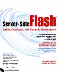 Server-Side Flash: Scripts, Databases, and Dynamic Development with CDROM