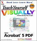 Teach Yourself Visually Adobe Acrobat 5