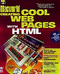 Macworld Creating Cool Web Pages With HTML