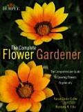 Burpee the Complete Flower Gardener The Comprehensive Guide to Growing Flowers Organically