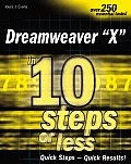 Dreamweaver MX 2004 in 10 Simple Steps or Less