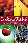Wine Style Using Your Senses to Explore & Enjoy Wine