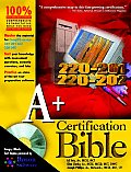 A+ Certification Bible with CDROM (Bible)