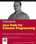 Professional Java Tools for Extreme Programming: Ant, XDoclet, JUnit, Cactus, and Maven