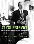 At Your Service A Hands On Guide to the Professional Dining Room