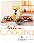 Betty Crockers Cooking For Two