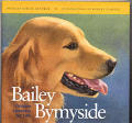 Bailey Bymyside Golden Lessons For Life