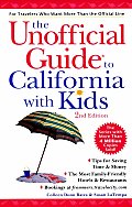 Unofficial Guide To California With Kids 2nd Edition