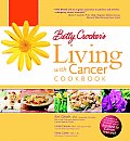 Betty Crockers Living With Cancer Cookbook