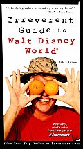 Frommers Irreverent Guide To Walt Disney 4th Edition