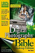 Digital Photography Bible Desktop Editio