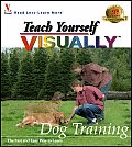 Teach Yourself Visually Dog Training