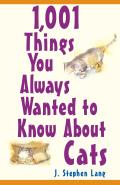 1001 Things You Always Wanted to Know about Cats