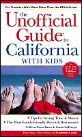 Unofficial Guide To California With Kids 4th Edition