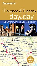 Frommers Florence & Tuscany Day by Day With Foldout Map
