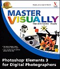 Master Visually Photoshop Elements 3 for Digital Photographers