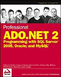Professional ADO.NET 2 Programming with SQL Server 2005 Oracle & MySQL