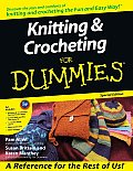 Knitting & Crocheting For Dummies