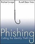 Phishing Cutting The Identity Theft Line