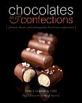 Chocolates & Confections Formula Theory & Technique for the Artisan Confectioner