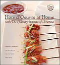 Hors DOeuvre at Home with the Culinary Institute of America