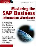 Mastering the SAP Business Information Warehouse Leveraging the Business Intelligence Capabilities of SAP NetWeaver