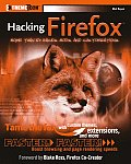 Hacking Firefox More Than 150 Hacks Mods & Customizations