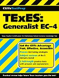 TExES: Generalist EC-4: Texas Teacher Certification for Elemenatary School: General Knowledge Test (CliffsTestPrep)
