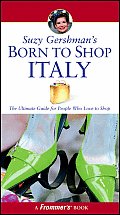 Frommers Born To Shop Italy 11th Edition