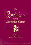 Revelations To The Shepherd Of Hermas