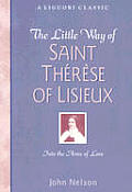 Little Way Of Saint Therese Of Lisieux