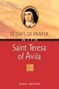15 Days Of Prayer With Saint Teresa Of A