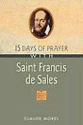 15 Days Of Prayer With Saint Francis De