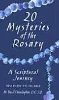 20 Mysteries of the Rosary: A Scriptural Journey