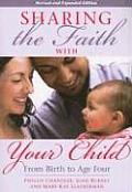 Sharing the Faith with Your Child: From Birth to Age Four