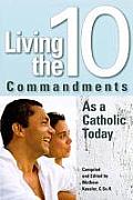 Living the Ten Commandments as a Catholi