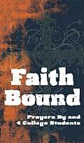 Faith Bound: Prayers by and for College Students