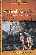 Biblical Novellas: Tobit, Judith, Esther, 1 and 2 Maccabees