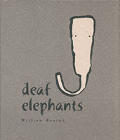 Deaf Elephants