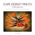 Cape Dorset Prints A Retrospective Fifty Years of Printmaking at the Kinngait Studios